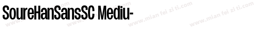 SoureHanSansSC Mediu字体转换